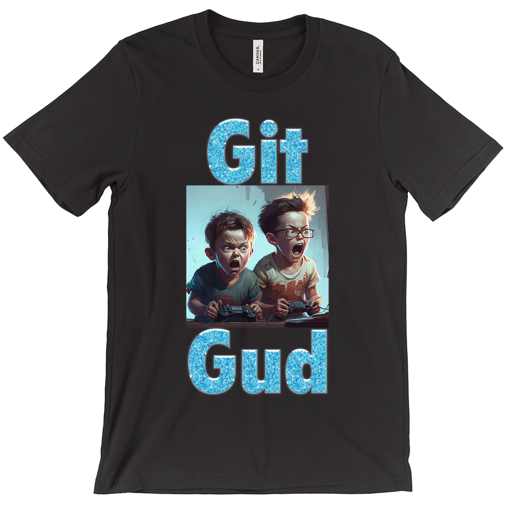 Git Gud Unisex T-Shirt 001 - Whaleriderz